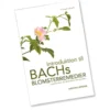 Bach Introduktion til Blomster remedier BOG, Forf.Susanne Løfgren